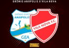 Gremio Anapolis e VIla Nova disputam a final do campeonato goiano neste domingo (23-05)
