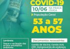 Secretaria Municipal da Saúde convoca pessoas de 53 a 57 anos, para se vacinarem com a primeira dose do imunizante contra a COVID-19