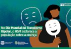 Transtorno Bipolar: 'Tratamento deve ser realizado para evitar crises graves com necessidade de internamento', orienta psiquiatra do HSM - Secretaria da Saúde