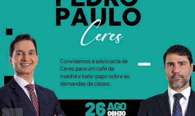 Pedro Paulo de Medeiros  Convida a Advocacia de Ceres Para Um Café Da Manhã Nesta Quinta-feira (26/08/21)