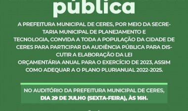 Prefeitura de Ceres convida cidadãos para discutir elaboração da Lei Orçamentária Anual e Plano Plurianual do município