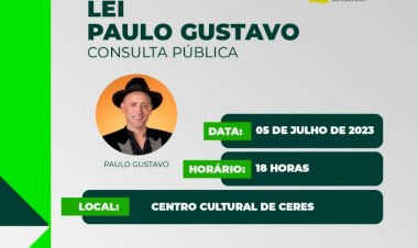 A Consulta Pública, Lei Paulo Gustavo, acontecerá na próxima quarta-feira, dia 05 de julho, as 18 h no auditório do Centro Cultural de Ceres