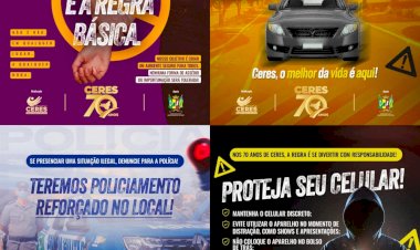 Ceres 70 Anos: Prefeitura promove  campanha de conscientização