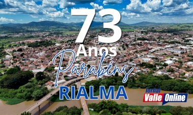 A Equipe do Jornal Valle Online parabeniza a cidade de Rialma pelos seus 73 anos de emancipação política