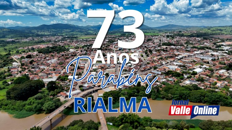 A Equipe do Jornal Valle Online parabeniza a cidade de Rialma pelos seus 73 anos de emancipação política
