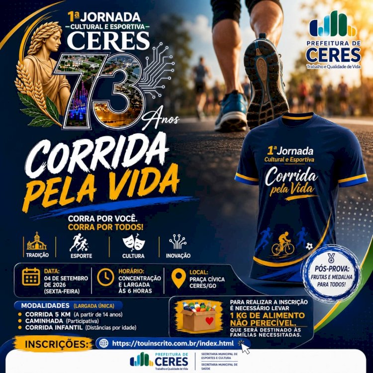 Ceres promove ''Corrida pela Vida'' em comemoração aos 73 anos do município